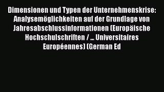 [PDF] Dimensionen und Typen der Unternehmenskrise: AnalysemÃ¶glichkeiten auf der Grundlage von