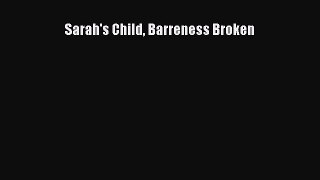 Download Sarah's Child Barreness Broken Ebook Free