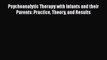 Read Psychoanalytic Therapy with Infants and their Parents: Practice Theory and Results Ebook