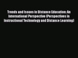 read now Trends and Issues in Distance Education: An International Perspective (Perspectives
