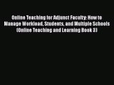 favorite  Online Teaching for Adjunct Faculty: How to Manage Workload Students and Multiple