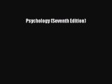 READ FREE FULL EBOOK DOWNLOAD  Psychology (Seventh Edition)#  Full E-Book