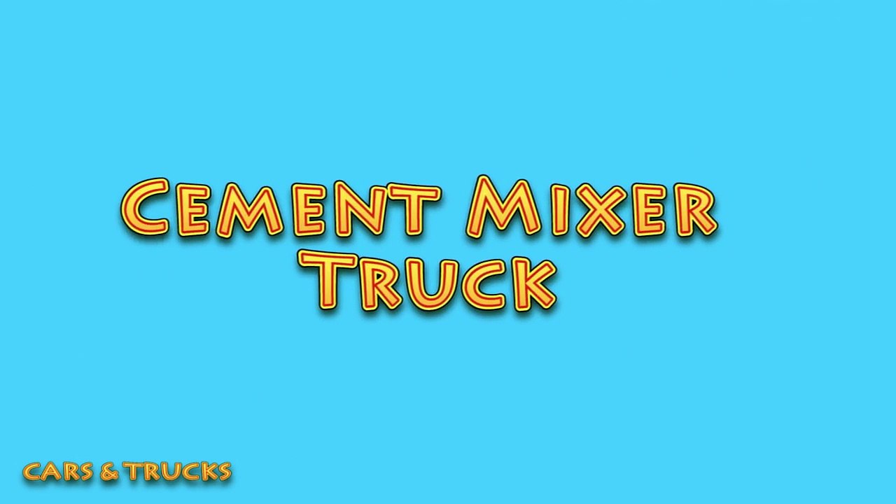 Cement Mixer Truck - Construction - Heavy Vehicles - Cars and trucks - Trucks For Children