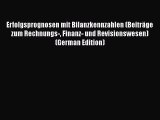 [PDF] Erfolgsprognosen mit Bilanzkennzahlen (BeitrÃ¤ge zum Rechnungs- Finanz- und Revisionswesen)