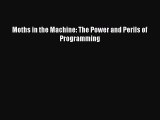 Download Moths in the Machine: The Power and Perils of Programming ebook textbooks