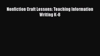 favorite  Nonfiction Craft Lessons: Teaching Information Writing K-8