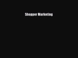 Read Shopper Marketing ebook textbooks