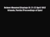 [PDF] Helmet-Mounted Displays III: 21-22 April 1992 Orlando Florida (Proceedings of Spie) [Read]