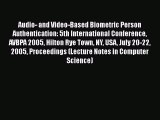[PDF] Audio- and Video-Based Biometric Person Authentication: 5th International Conference