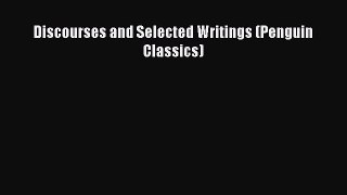 Read Book Discourses and Selected Writings (Penguin Classics) ebook textbooks