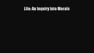 Download Book Lila: An Inquiry Into Morals PDF Free