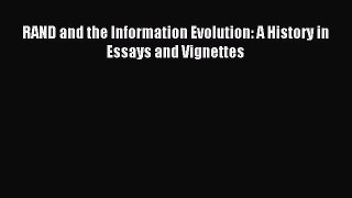 Read RAND and the Information Evolution: A History in Essays and Vignettes E-Book Free