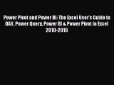 Read Power Pivot and Power BI: The Excel User's Guide to DAX Power Query Power BI & Power Pivot