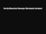 Download Rocky Mountain Revenge (Harlequin Intrigue) PDF Online