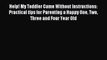 Read Help! My Toddler Came Without Instructions: Practical tips for Parenting a Happy One Two