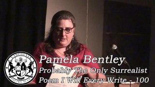 Pamela Bentley - Probably The Only Surrealist Poem I Will Ever Write