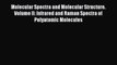Read Books Molecular Spectra and Molecular Structure. Volume II: Infrared and Raman Spectra