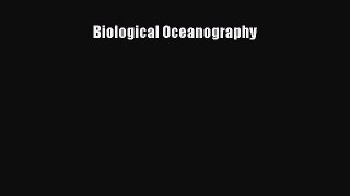 Download Books Biological Oceanography ebook textbooks