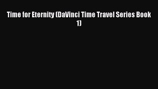 Read Time for Eternity (DaVinci Time Travel Series Book 1) Ebook Free