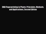 Read Books DNA Fingerprinting in Plants: Principles Methods and Applications Second Edition