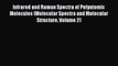 Read Books Infrared and Raman Spectra of Polyatomic Molecules (Molecular Spectra and Molecular