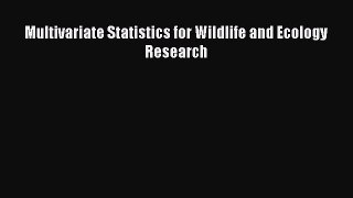 Read Books Multivariate Statistics for Wildlife and Ecology Research E-Book Free