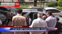 27 GAZİ VE ŞEHİT AİLESİ ÇOCUĞU İSTANBUL YOLCUSU