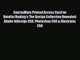 Read CourseMate Printed Access Card for Botello/Reding's The Design Collection Revealed: Adobe