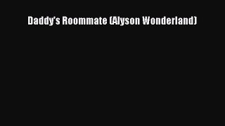 Read Daddy's Roommate (Alyson Wonderland) PDF Free