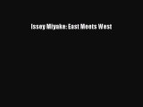 Read Book Issey Miyake: East Meets West E-Book Free