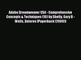 Read Adobe Dreamweaver CS4 - Comprehensive Concepts & Techniques (10) by Shelly Gary B - Wells
