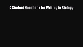 Read Books A Student Handbook for Writing in Biology E-Book Free