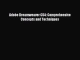 Download Adobe Dreamweaver CS4: Comprehensive Concepts and Techniques PDF Online