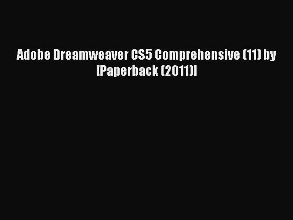 Download Adobe Dreamweaver CS5 Comprehensive (11) by [Paperback (2011)] PDF Online