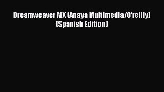 Download Dreamweaver MX (Anaya Multimedia/O'reilly) (Spanish Edition) Ebook Online