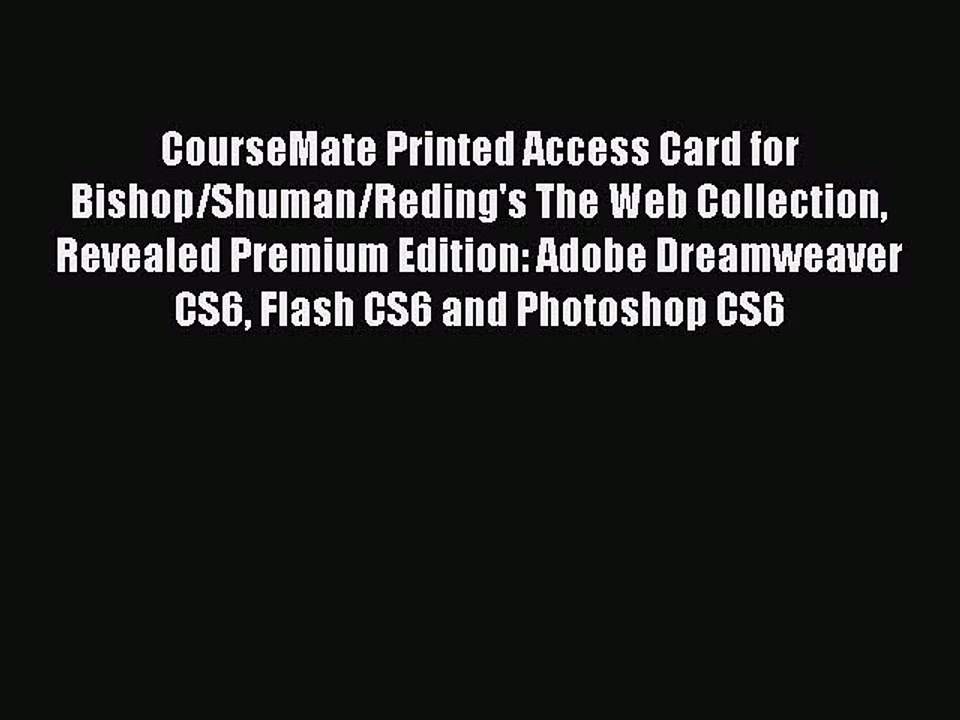 Download CourseMate Printed Access Card for Bishop/Shuman/Reding's The Web Collection Revealed