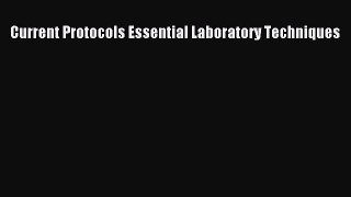 Download Books Current Protocols Essential Laboratory Techniques PDF Free