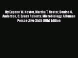 Read Books By Eugene W. Nester Martha T. Nester Denise G. Anderson C. Evans Roberts: Microbiology: