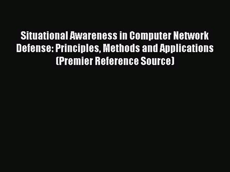 Read Situational Awareness in Computer Network...