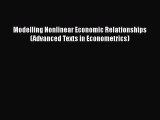 Download Book Modelling Nonlinear Economic Relationships (Advanced Texts in Econometrics) Ebook