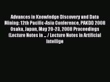 Read Advances in Knowledge Discovery and Data Mining: 12th Pacific-Asia Conference PAKDD 2008