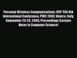 Read Personal Wireless Communications: IFIP-TC6 8th International Conference PWC 2003 Venice