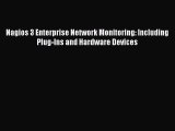 Read Nagios 3 Enterprise Network Monitoring: Including Plug-Ins and Hardware Devices Ebook