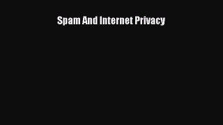 Download Spam And Internet Privacy PDF Free
