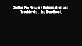 Download Sniffer Pro Network Optimization and Troubleshooting Handbook PDF Free