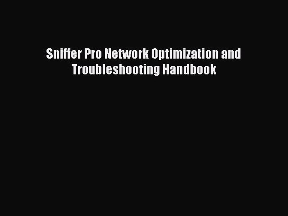 Download Sniffer Pro Network Optimization and Troubleshooting Handbook PDF Free