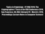 Read Topics in Cryptology - CT-RSA 2016: The Cryptographers' Track at the RSA Conference 2016