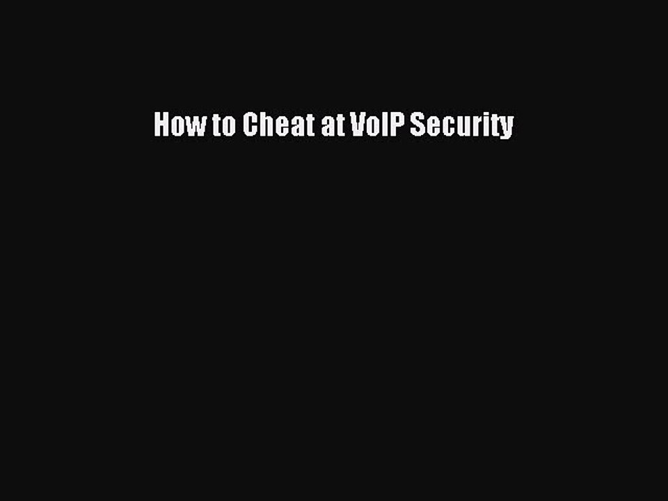 Read How to Cheat at VoIP Security Ebook Free