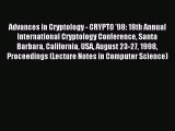 Read Advances in Cryptology - CRYPTO '98: 18th Annual International Cryptology Conference Santa