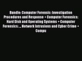 Read Bundle: Computer Forensic: Investigation Procedures and Response   Computer Forensics: